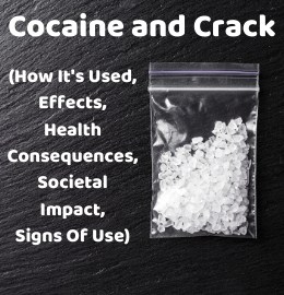 Cocaine And Crack: How It's Used, Effects, Societal Impact, Signs Of 