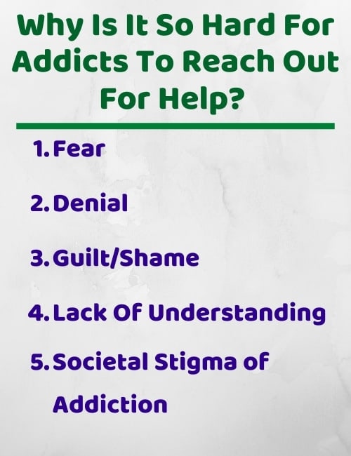 Why Is It So Hard For Addicts To Reach Out For Help?